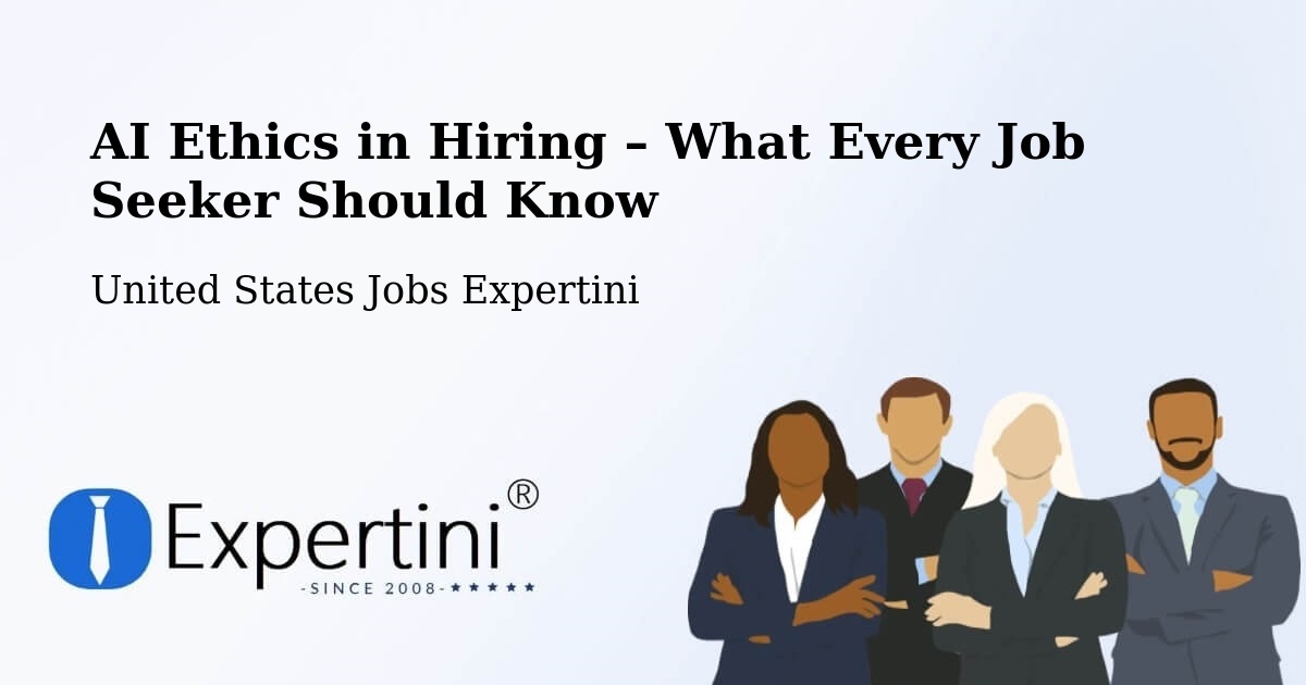 AI Ethics in Recruitment & Hiring – Temecula - Temecula, United States Jobs Expertini